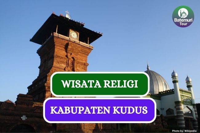 6 Tempat Wisata Religi di Kudus yang Bisa Kamu Kunjungi